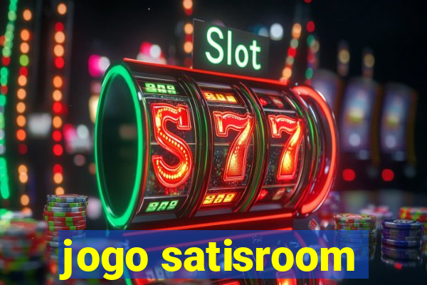 jogo satisroom