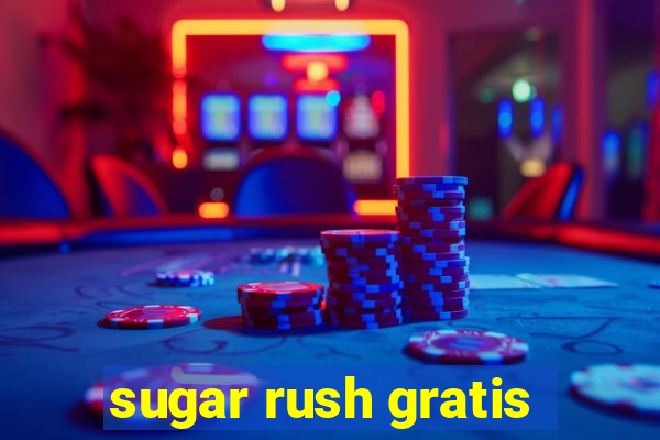 sugar rush gratis