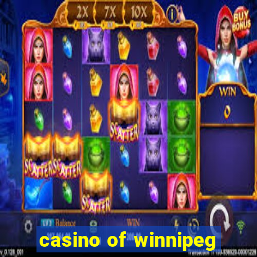 casino of winnipeg