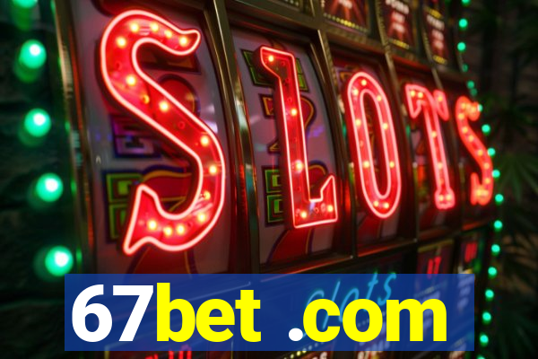 67bet .com