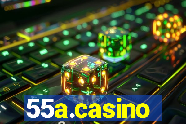 55a.casino