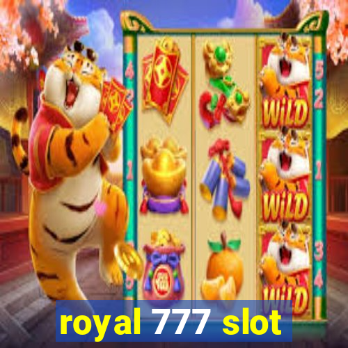 royal 777 slot