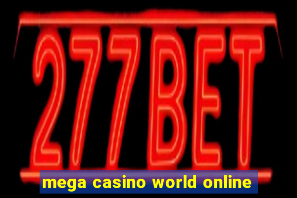 mega casino world online