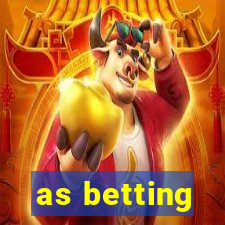 as betting