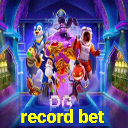 record bet