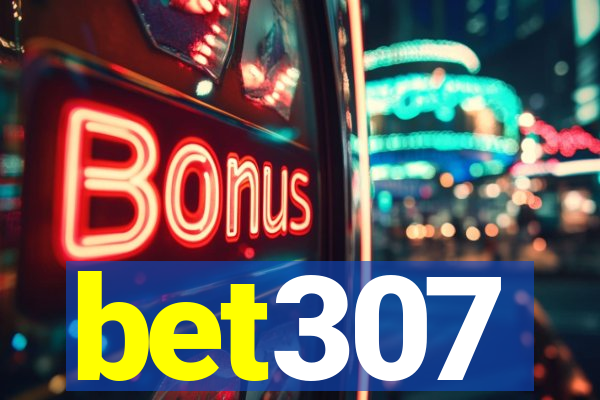 bet307