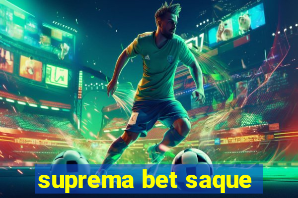 suprema bet saque