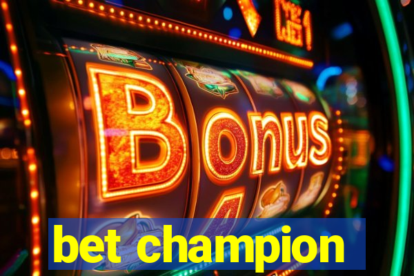 bet champion