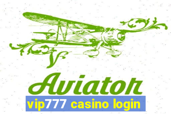 vip777 casino login