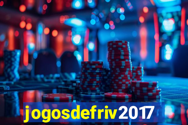 jogosdefriv2017