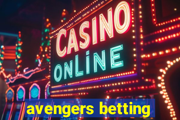 avengers betting