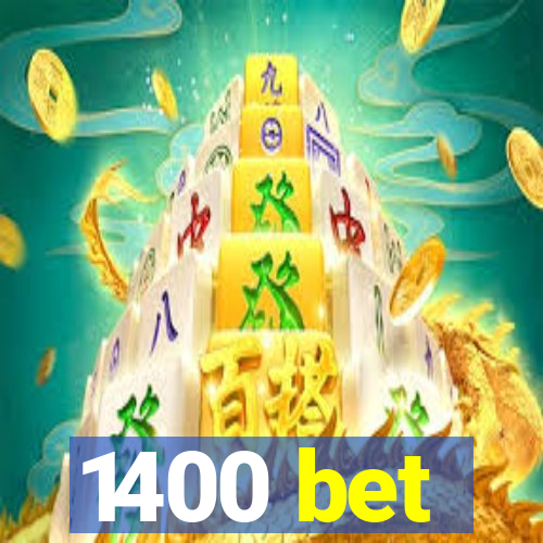 1400 bet