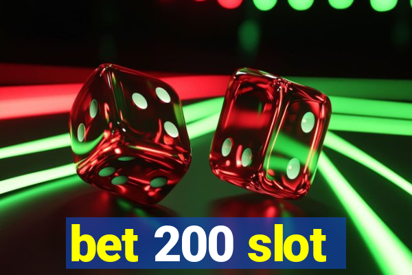 bet 200 slot