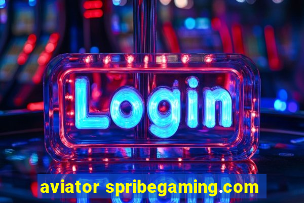 aviator spribegaming.com