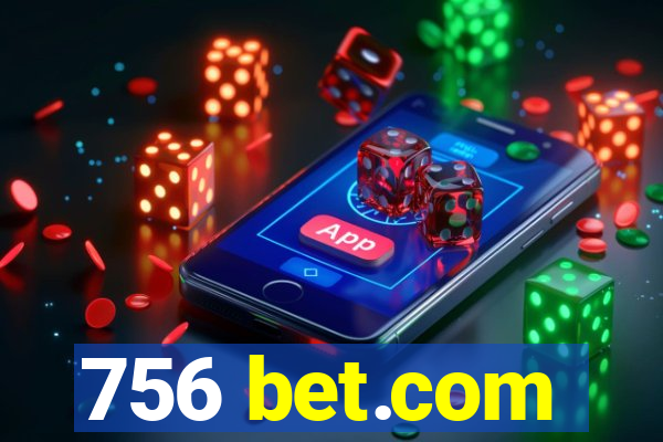 756 bet.com