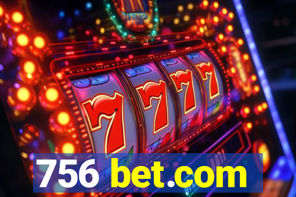 756 bet.com