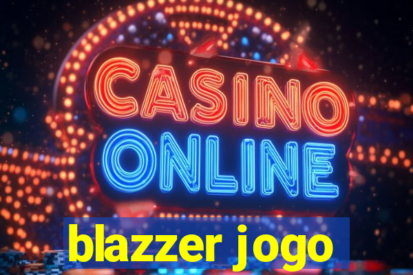 blazzer jogo