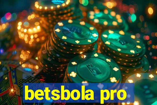 betsbola pro