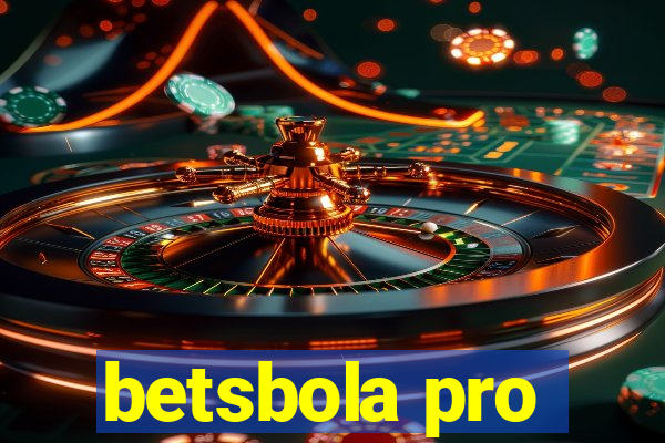 betsbola pro