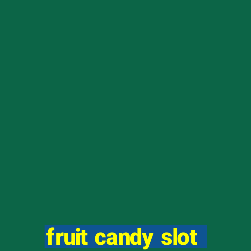 fruit candy slot