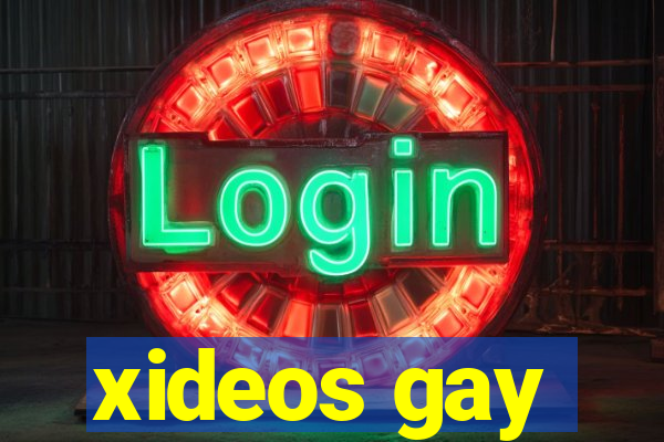 xideos gay