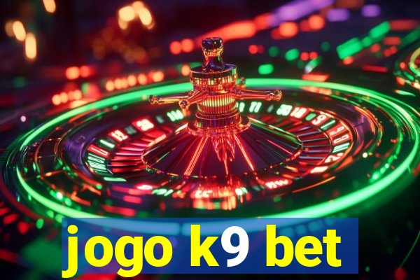 jogo k9 bet