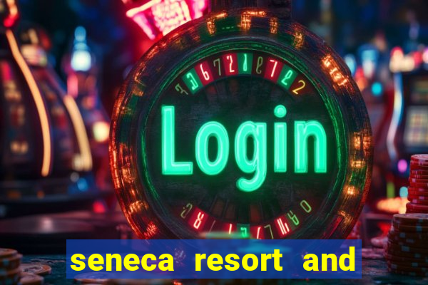 seneca resort and casino niagara falls