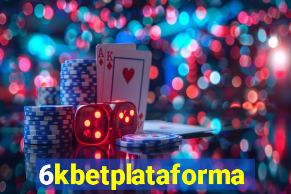 6kbetplataforma