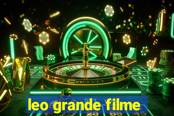 leo grande filme