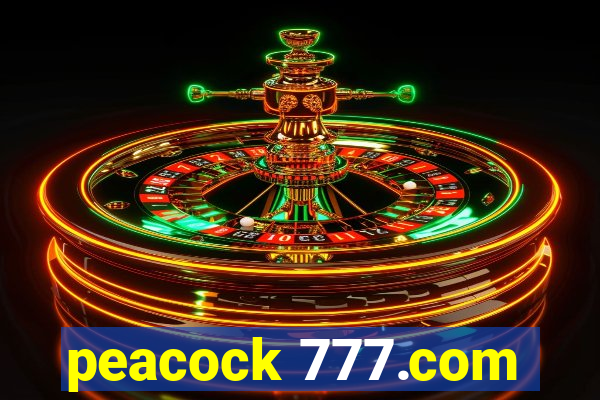 peacock 777.com