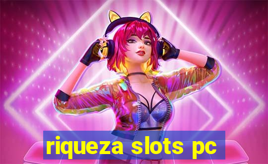 riqueza slots pc