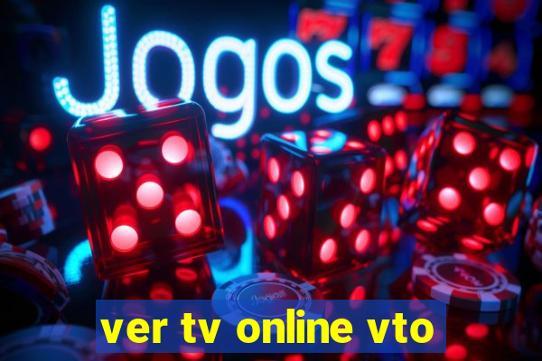 ver tv online vto