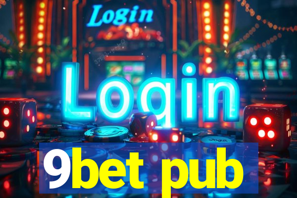 9bet pub