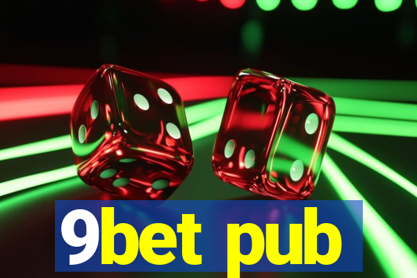 9bet pub