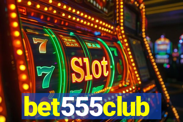 bet555club