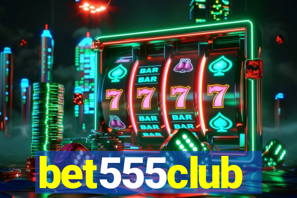 bet555club