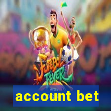 account bet