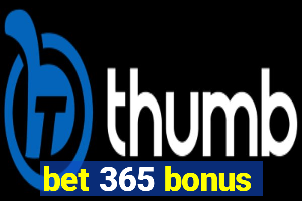 bet 365 bonus