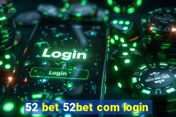 52 bet 52bet com login