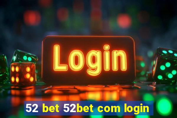 52 bet 52bet com login