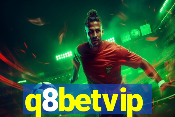 q8betvip