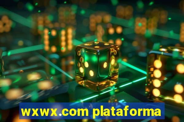 wxwx.com plataforma