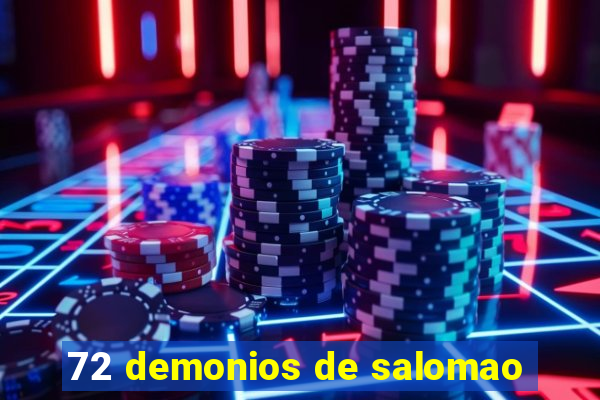 72 demonios de salomao