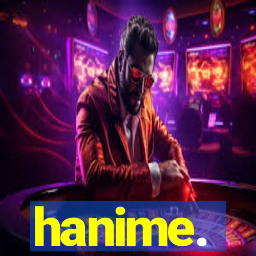 hanime.