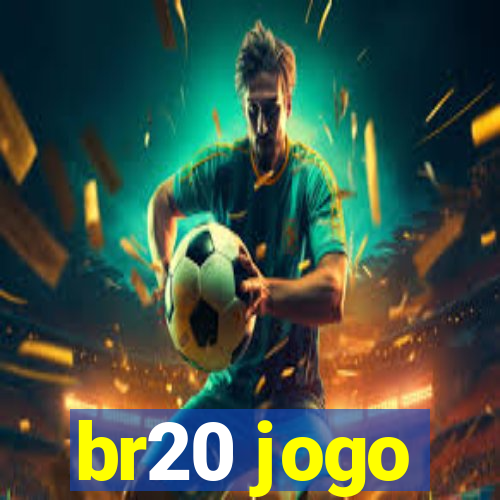 br20 jogo