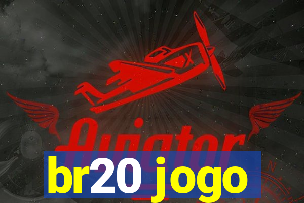 br20 jogo