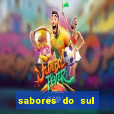 sabores do sul vila nova