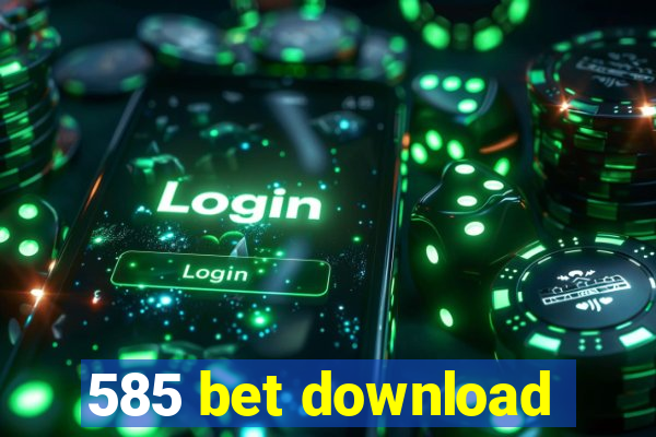 585 bet download