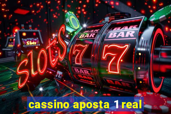 cassino aposta 1 real