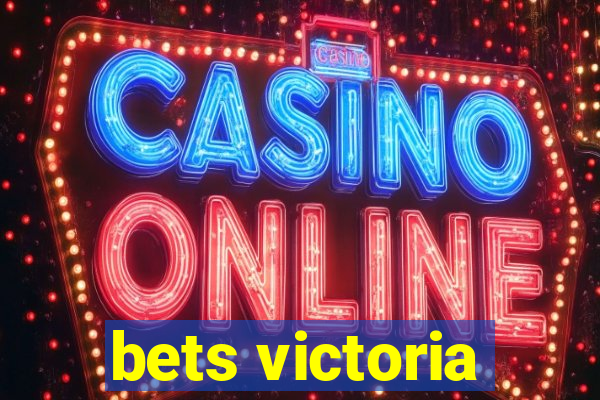 bets victoria